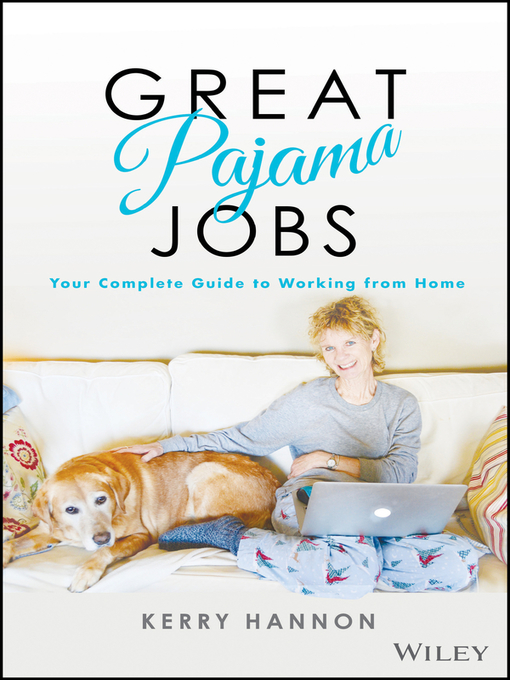 Title details for Great Pajama Jobs by Kerry E. Hannon - Available